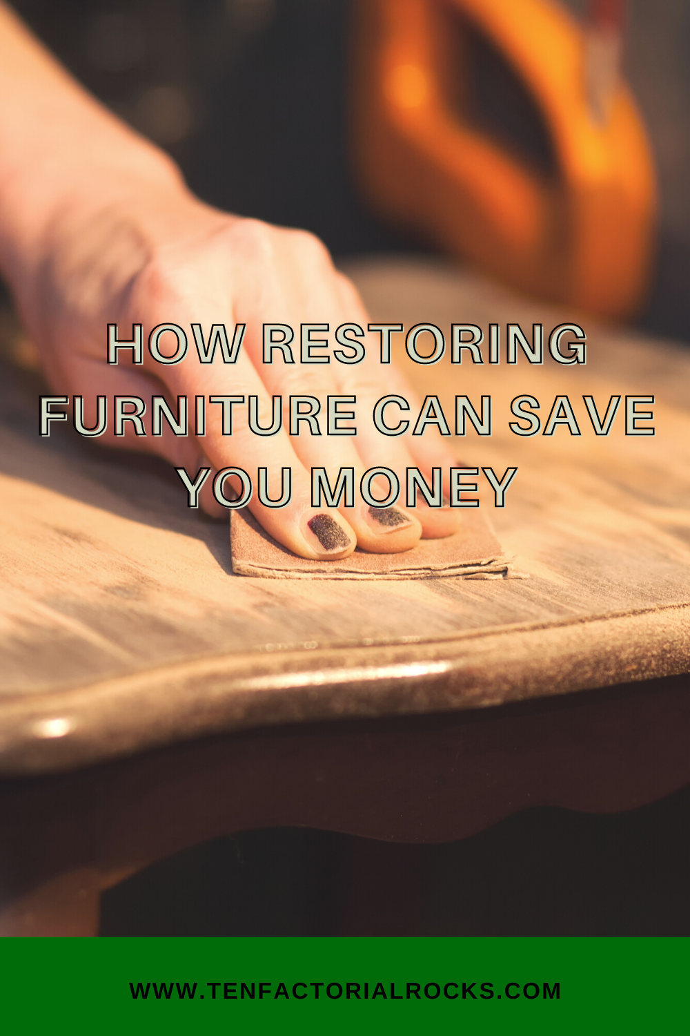 Restoring Furniture Can Save You Money